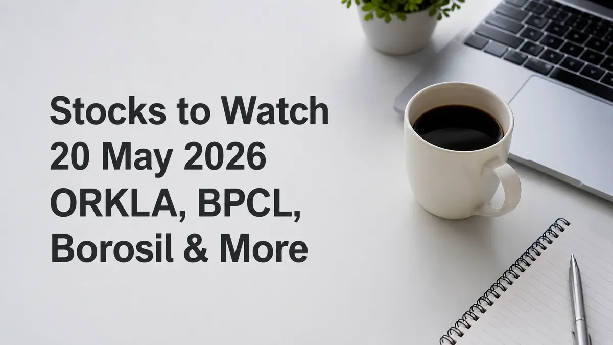 stocks-to-watch-20-may-2026