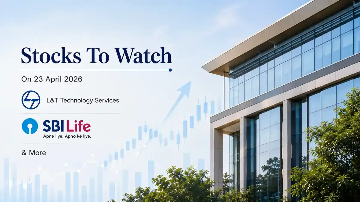 stocks-to-watch-23-april-2026-ltts-sbi-life-infosys-more stocks-to-watch-23-april-2026