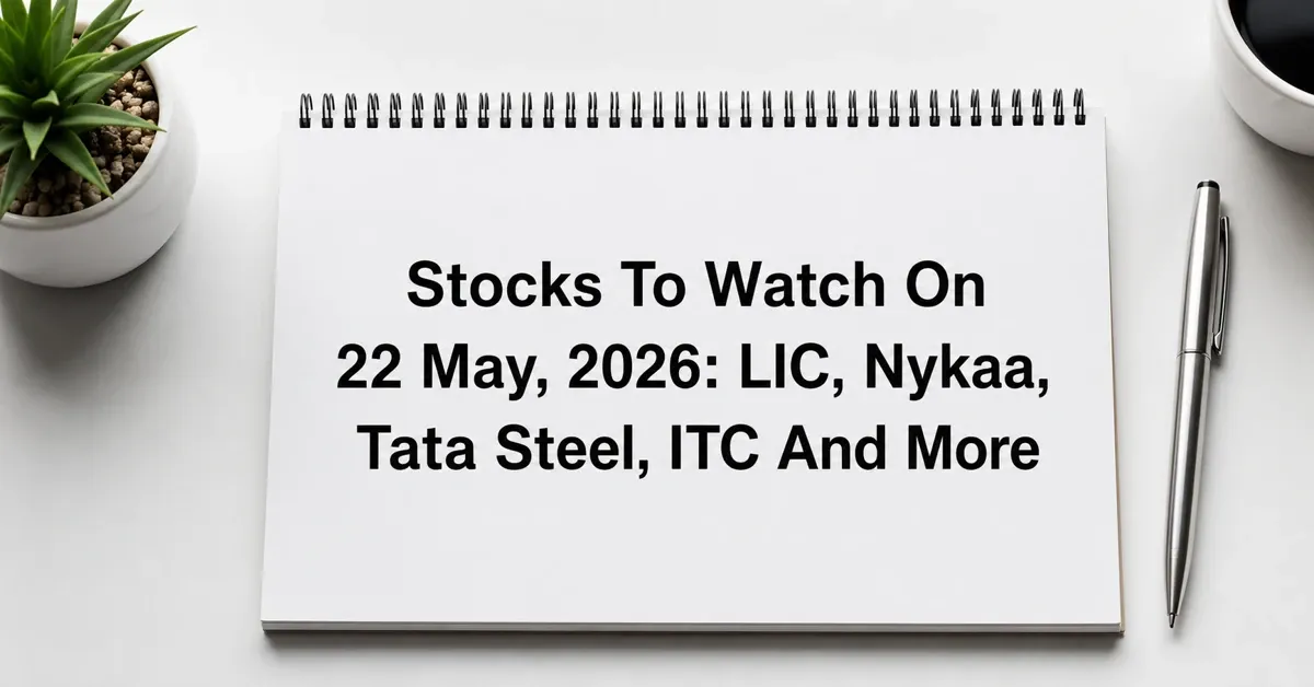 22-may-stocks-to-watch-itc-lic-nykaa-tata-steel-gail-lg-electronics-in-focus 22-may-stocks-to-watch-itc-lic-nykaa-tata