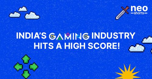 India’s Gaming Industry Hits a High Score!