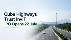 Cube Highways Trust InvIT IPO Opens 22 July; Price Band Fixed At ₹151-152 Per Unit