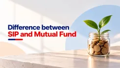 SIP vs Mutual Fund Differences, Benefits & Investment Guide