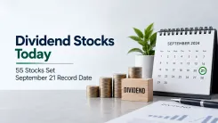 Dividend Stocks Today: 55 Stocks Set September 21 Record Date; Check Key Dividend Payouts 