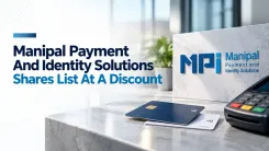 Manipal Payment And Identity Solutions IPO Listing: Shares List At 2% Discount