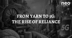 From Yarn to 5G: The Rise of Reliance