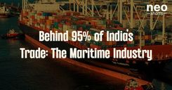 Behind 95% of India’s Trade: The Maritime Industry