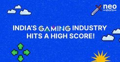 India’s Gaming Industry Hits a High Score!