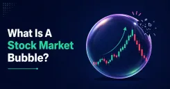 What Is A Stock Market Bubble - Meaning, Causes & Impact 