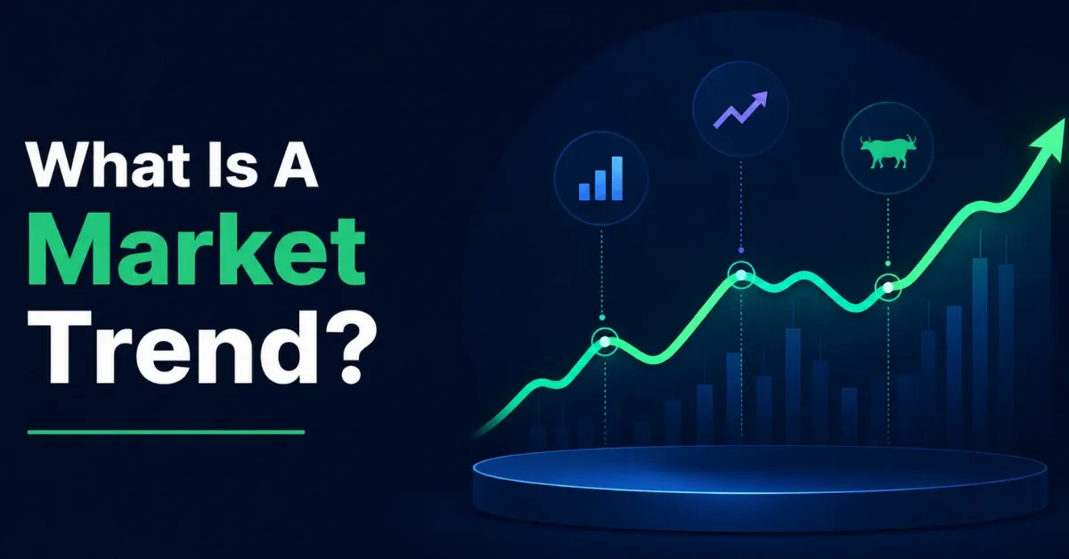 What Is A Market Trend? Meaning, Types & How To Identify Them understanding-market-trends