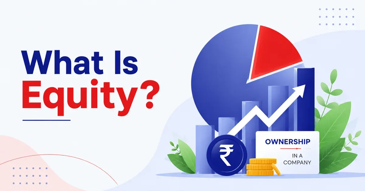 What Is Equity? What Is Equity?