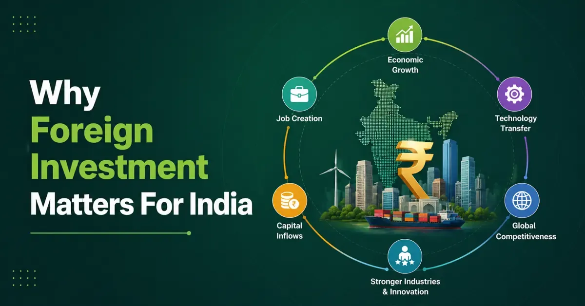 Why Foreign Investment Matters For India why-foreign-investment-matters-for-india